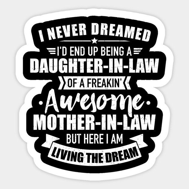 Daughter-in-law of awesome mother-in-law Sticker by Designzz